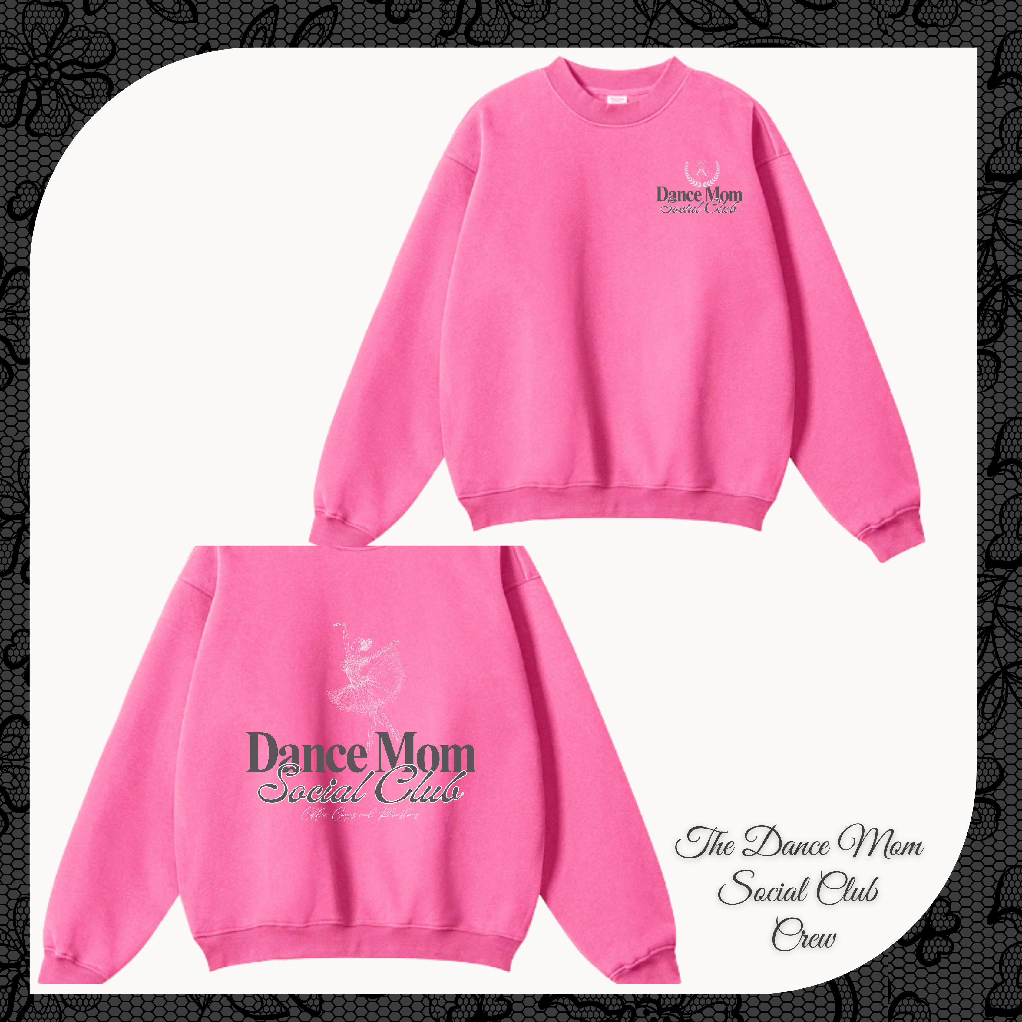 The Dance Mom Social Club Crew